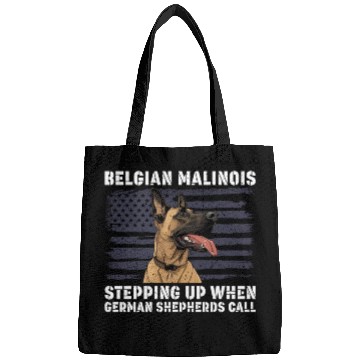 Discover BELGIAN MALINOIS STEPPING UP WHEN SHEPHERDS CALL Bags