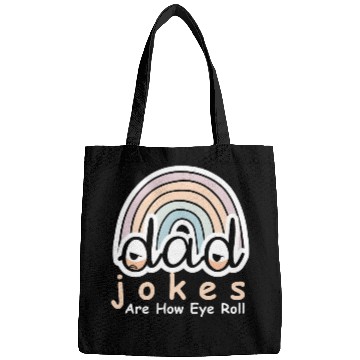 Discover Dad Jokes Are How Eye Roll Bags