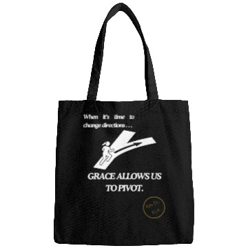 Discover Grace Allows Us To Pivot woman Bags