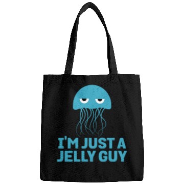 Discover I'm Just A Jelly Guy Jellyfish Song Pun Music Bags