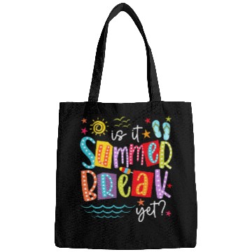 Discover Is It Summer Break Yet Teacher Student Bags