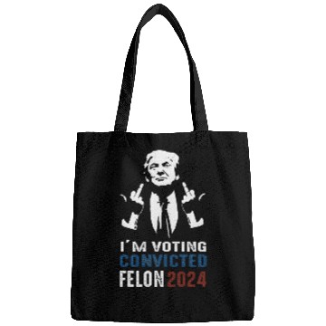 Discover Yes I'm Voting Convicted Felon 2024 Bags