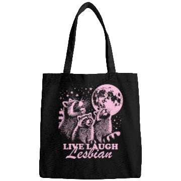 Discover Live Laugh Lesbian Funny Raccoon Lesbian LGBTQ Bags