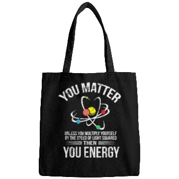 Discover You Matter You Energy Funny Science Geek Nerd Gift Bags