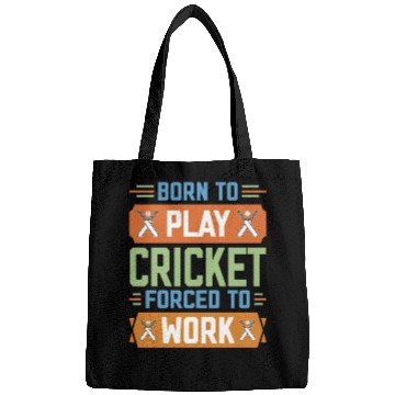 Discover Born to Play Cricket Funny Cricketer Bags