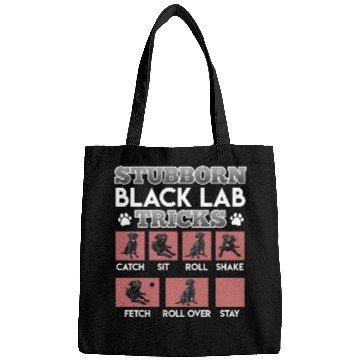Discover Labrador Owner STUBBORN BLACK LAB TRICKS Bags