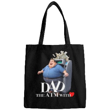 Discover DAD the ATM WITH love Bags
