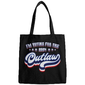 Discover I'm Voting For The Outlaw - Elections 2024 Bags