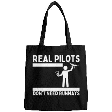 Discover Quadcopter Real Pilots Don't Need Runways Funny Bags