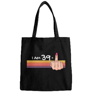 Discover I Am 39 + 1 Middle Finger Bags I Am 39 Plus,