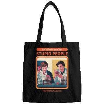 Discover A Cure For Stupid People Classic Bags