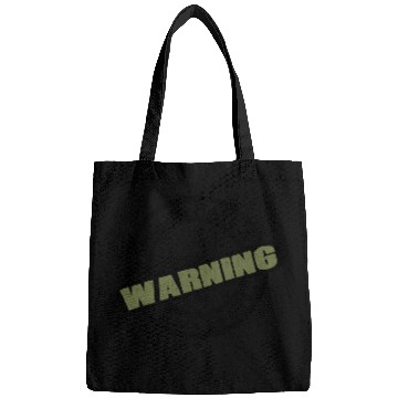 Discover I SHOULD HAVE A WARNING LABEL CLOTHING Bags