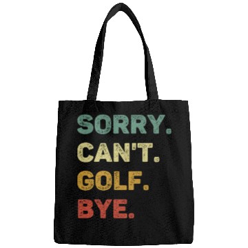 Discover Sorry Can't Golf Bye Retro Funny Golf Bags