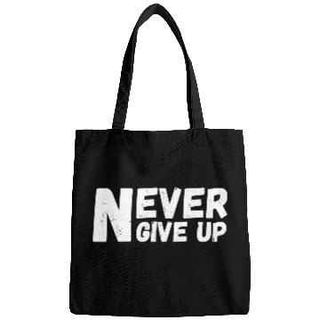 Discover Never Give Up Motivational Bags
