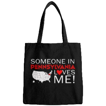 Discover Someone In Pennsylvania Loves Me Bags