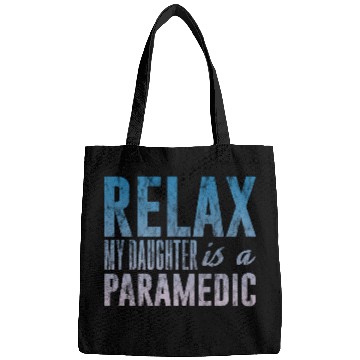 Discover Relax My Daughter Is A Paramedic 3 Bags
