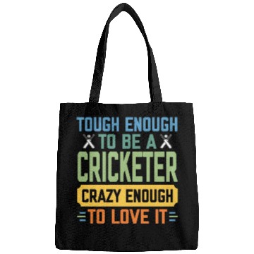 Discover Tough Enough To Be a Cricketer Funny Cricket Sport Bags