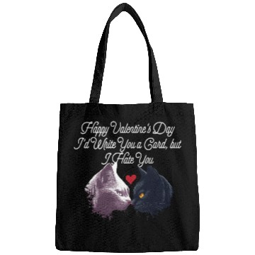 Discover Id Write a Card but I Hate You Funny Valentines Da Bags