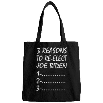 Discover 3 Reasons to re-elect joe biden Bags