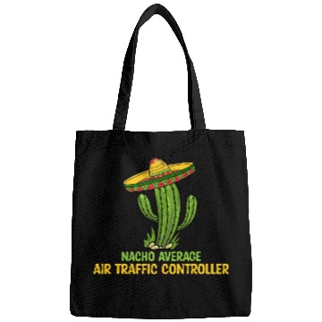 Discover Nacho Average Air Traffic Controller Bags