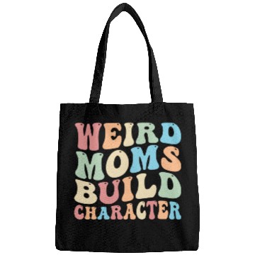Discover Weird Moms Build Character Bags