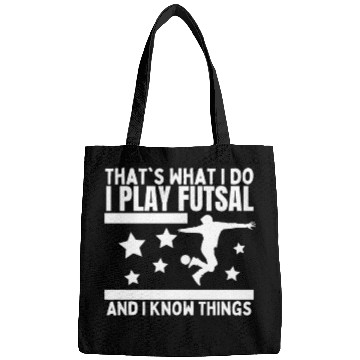 Discover Futsal That's What I Do Funny Futsal Bags