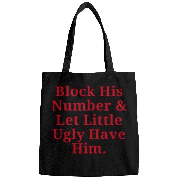 Discover Block His Number And Let Little Ugly Have Him. Bags