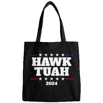 Discover Hawk Tuah 2024 Elect Hawk Tuah Bags