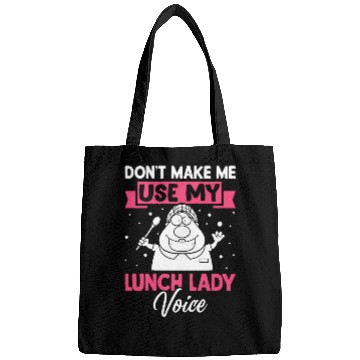 Discover Cafeteria Worker Don't Make Me Use My Lunch Lady V Bags
