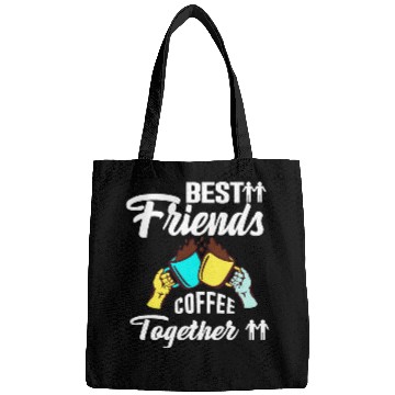 Discover Best Friend Coffee Together - Friendship Day Bags