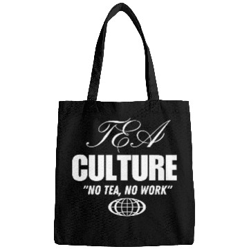 Discover TEA LOVERS CULTURE FUNNY Bags