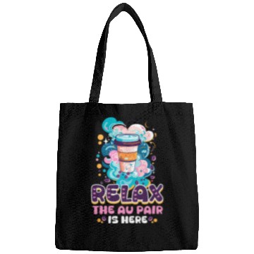 Discover Au Pair Relax, The Au Pair Is Here Bags