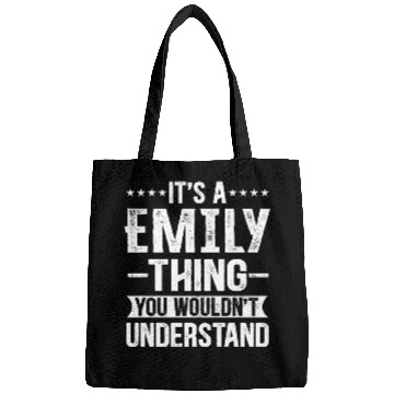 Discover It's A Emily Thing You Wouldn't Understand - Emily Bags