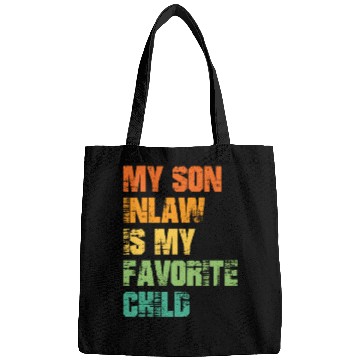 Discover My Son In Law Is My Favorite Child Bags