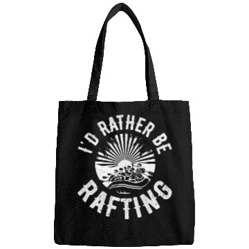 Discover I'd Rather Be Rafting White Water Bags