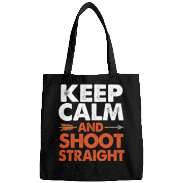 Discover Funny Keep Calm Shoot Straight Bow Hunting Bags