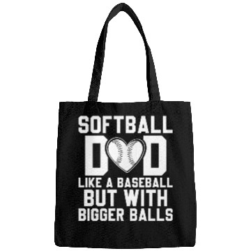 Discover Bigger Balls Softball Dad Funny Daddy Father's Day Bags