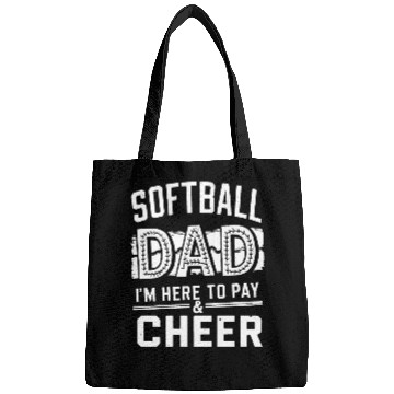 Discover Pay & Cheer Softball Dad Funny Daddy Father's Day Bags