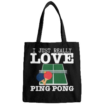 Discover Ping Pong Player I Just Really Love Ping Pong Bags