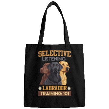Discover Funny Labrador SELECTIVE LISTENING LABRADOR Bags