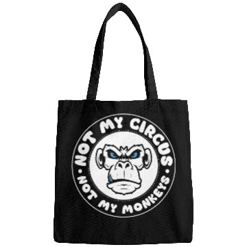 Discover Not my Circus, not my Monkeys! Funny Animal Monkey Bags