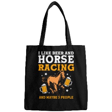 Discover Beer And Horse Racing And Maybe Three People Bags