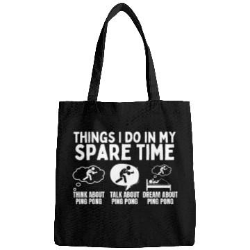 Discover Ping Pong Things I Do In My Spare Time Funny Ping Bags