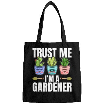 Discover Hobby Gardener - Trust me I'm a Gardener Bags