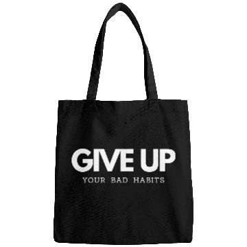 Discover Give up bad Habits smoking and drinking alcohol Bags