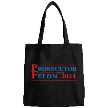 Discover Prosecutor Vs Felon Funny Voting Election 2024 Bags