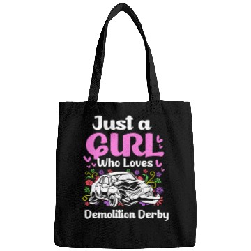 Discover Demo Derby Just A Girl Who Loves Demolition Derby Bags