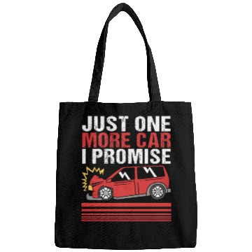 Discover Funny Demolition Derby Just One More Car I Promise Bags