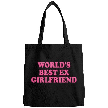 Discover world's best ex girlfriend Bags