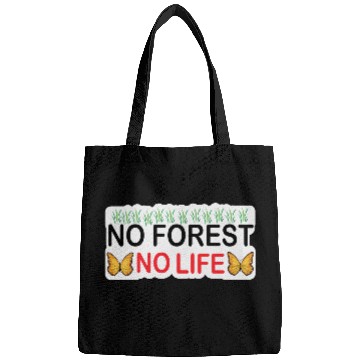 Discover No forest No Life Perfect for Nature Lovers Arts Bags